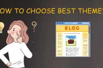 How to Choose the Right WordPress Theme for Your Blog